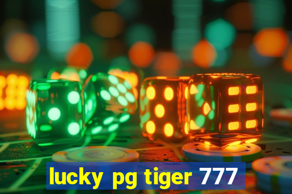 lucky pg tiger 777